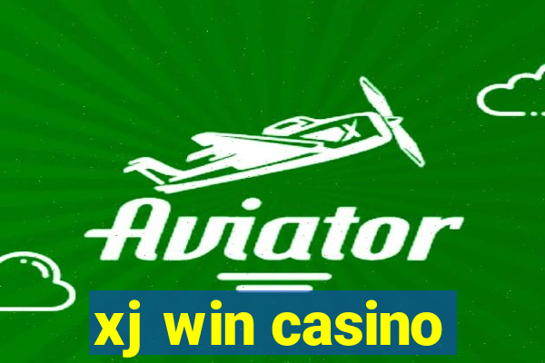 xj win casino